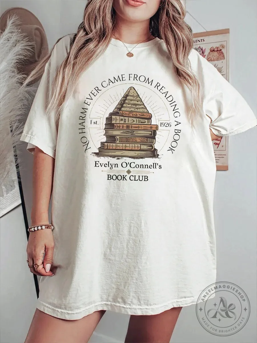 Evelyn O'Connell's Book Club No Harm Ever Came From Reading A Book T-Shirt