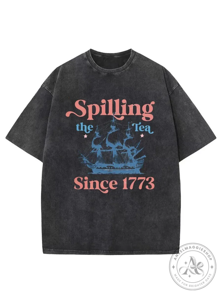 Vintage Spilling The Tea Since 1773 Boston Tea Party Washed T-Shirt